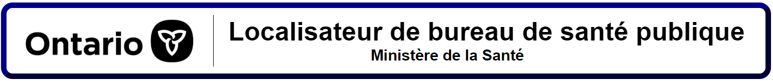 Logo de l’Ontario. Localisateur de bureaux de santé publique. Ministère de la Santé.